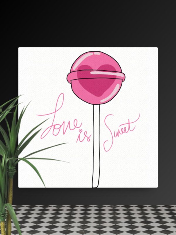 Love is sweet canvas - 12×12