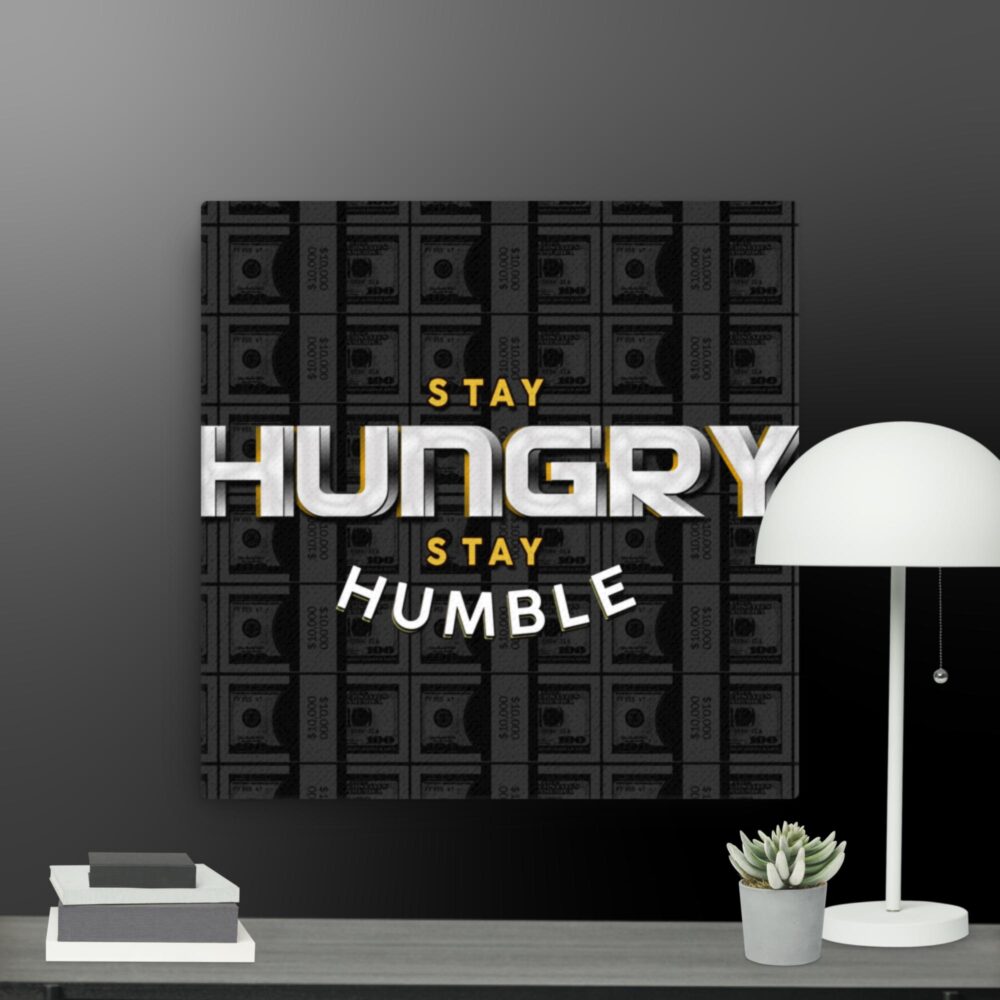 Stay Hungry canvas