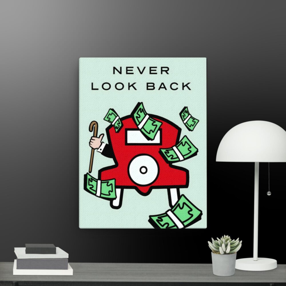 Never look Back Monopoly canvas