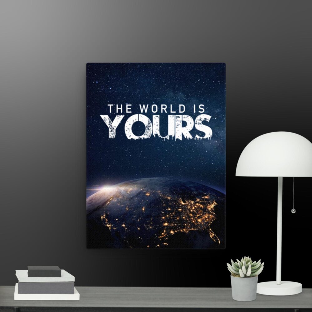 The world is yours canvas