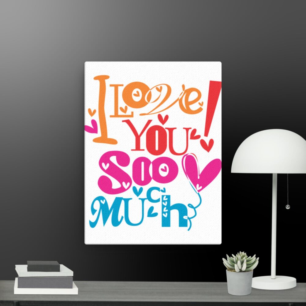 I love you so much canvas - Image 2