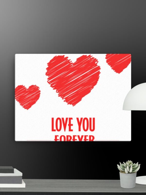 Love you forever canvas - 12×16