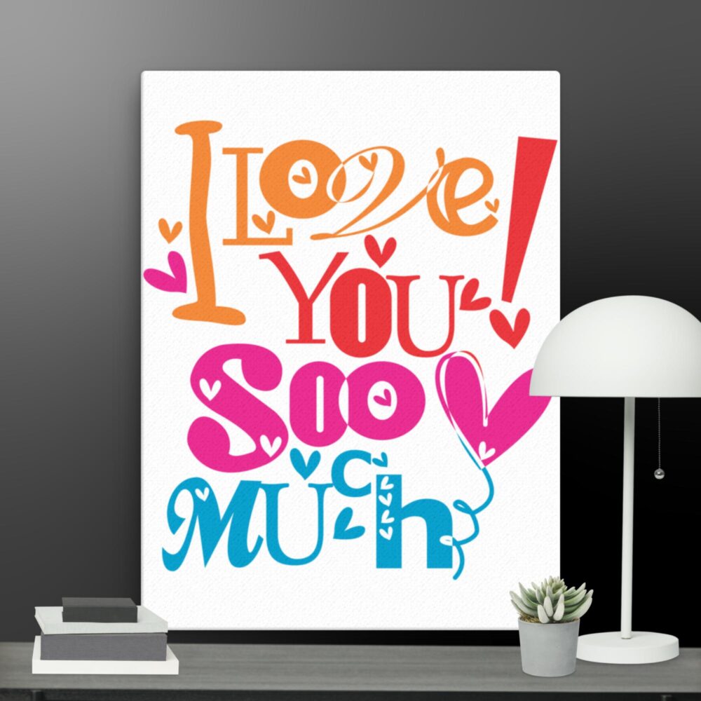 I love you so much canvas - Image 5
