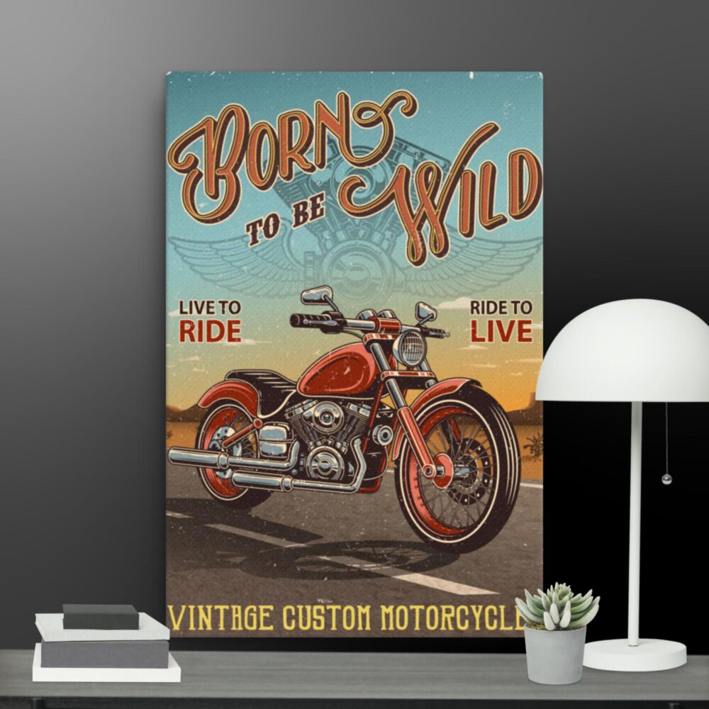 Born to be wild Thin canvas