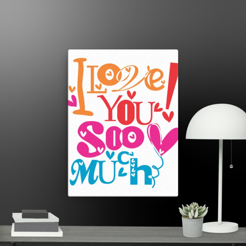 I love you so much canvas - Image 8